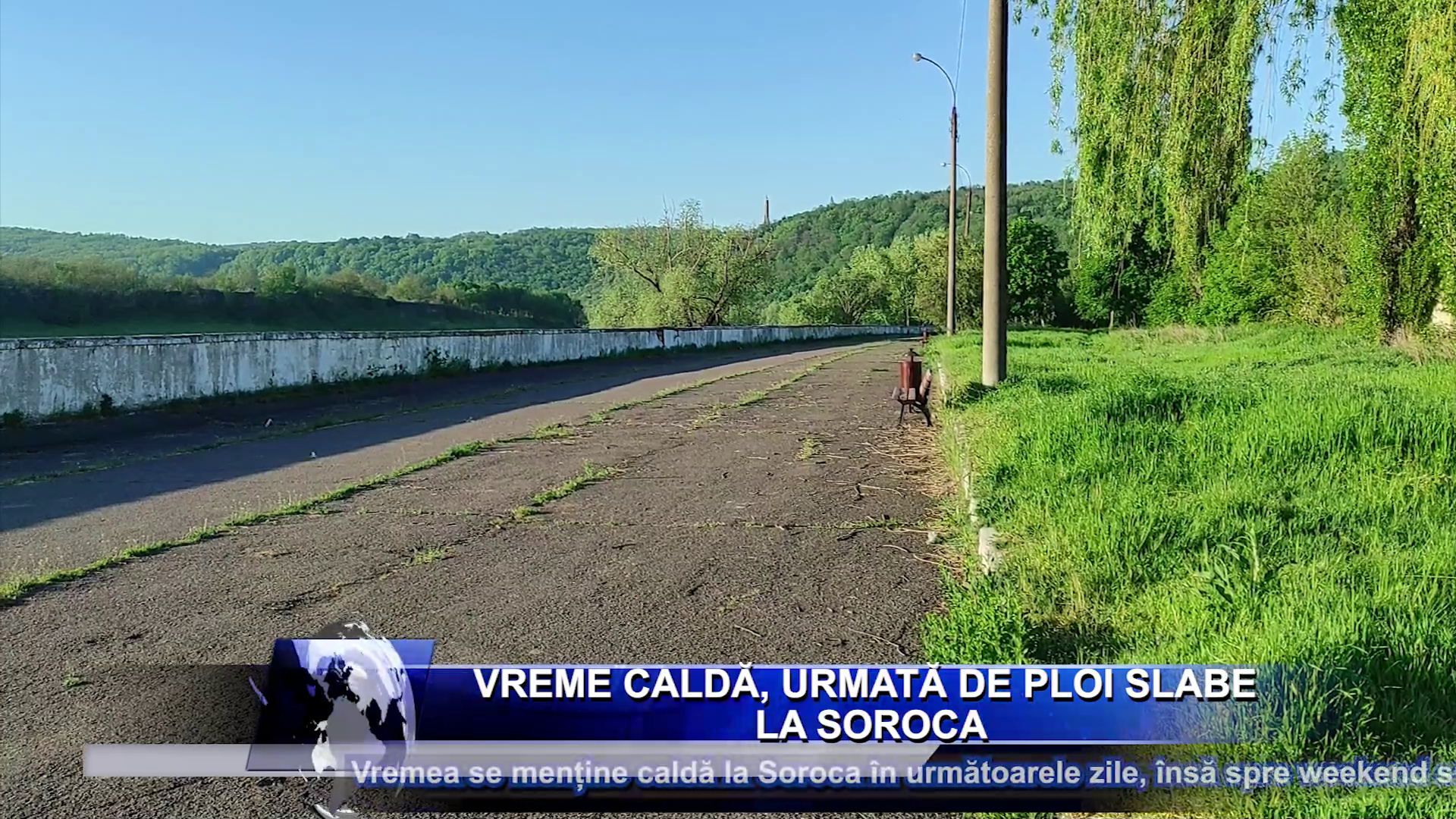 Vreme caldă, urmată de ploi slabe la Soroca