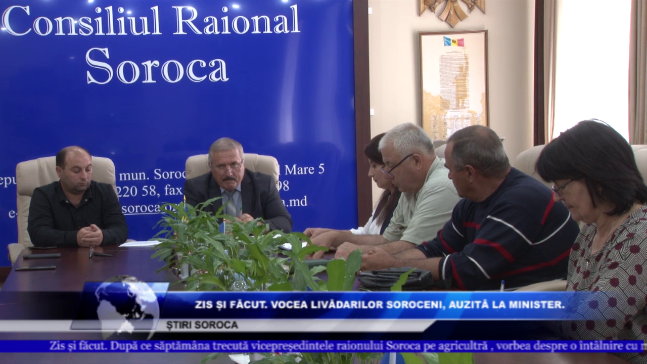 VOCEA LIVĂDARILOR SOROCENI, AUZITĂ LA MINISTER