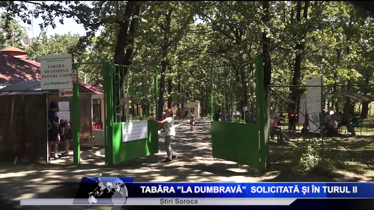 Tabăra ”La Dumbravă”  solicitată și în turul ii