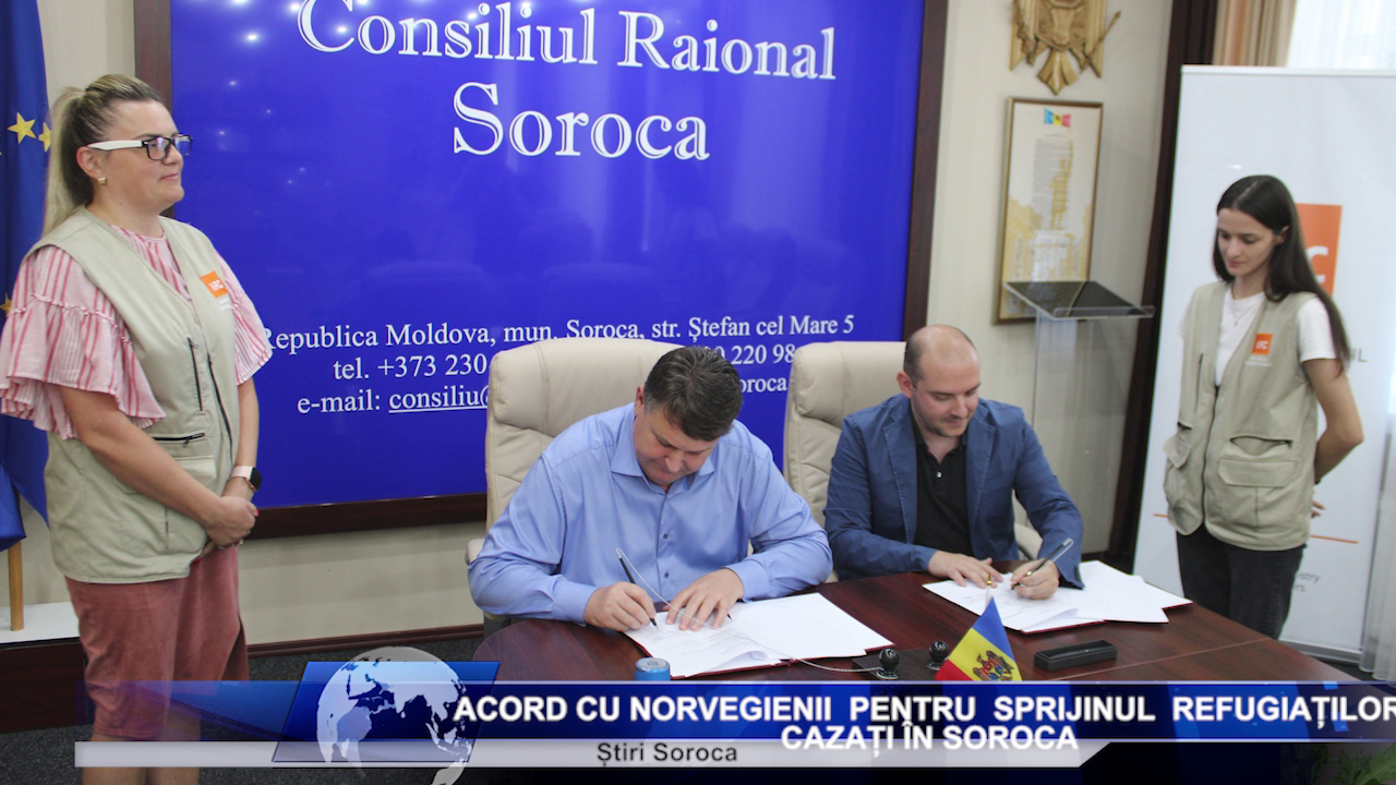Acord cu norvegienii  pentru  sprijinul  refugiaților cazați în Soroca